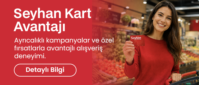 Seyhan Kart ayrıcalıklı kampanyalar